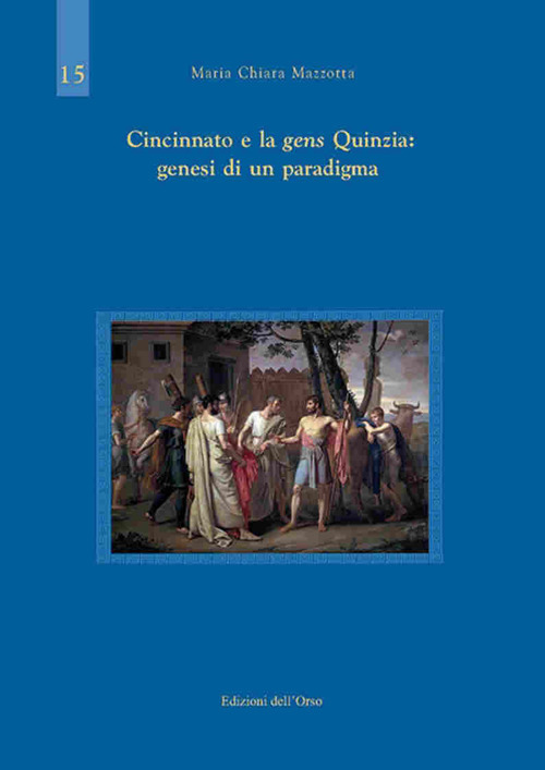 Cincinnato e la gens Quinzia: genesi di un paradigma