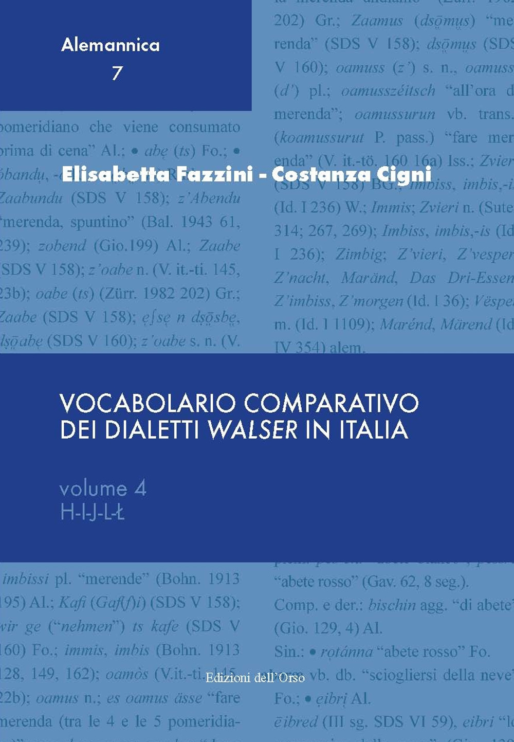 Vocabolario comparativo dei dialetti Walser in Italia. Vol. 4: H-I-J-L
