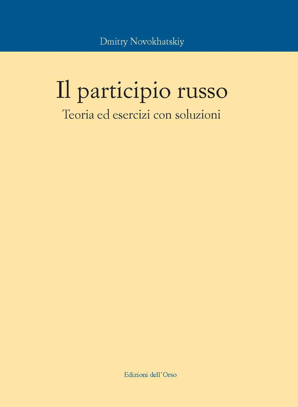 Il participio russo. Teoria ed esercizi con soluzioni