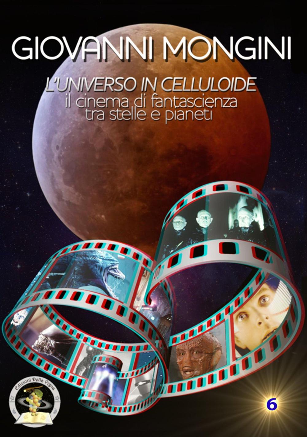 L'universo in celluloide tra scienza e fantasia. Il cinema di fantascienza tra stelle e pianeti