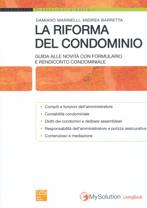 La riforma del condominio. Giuda alle novità con formulario e rendiconto condominiale