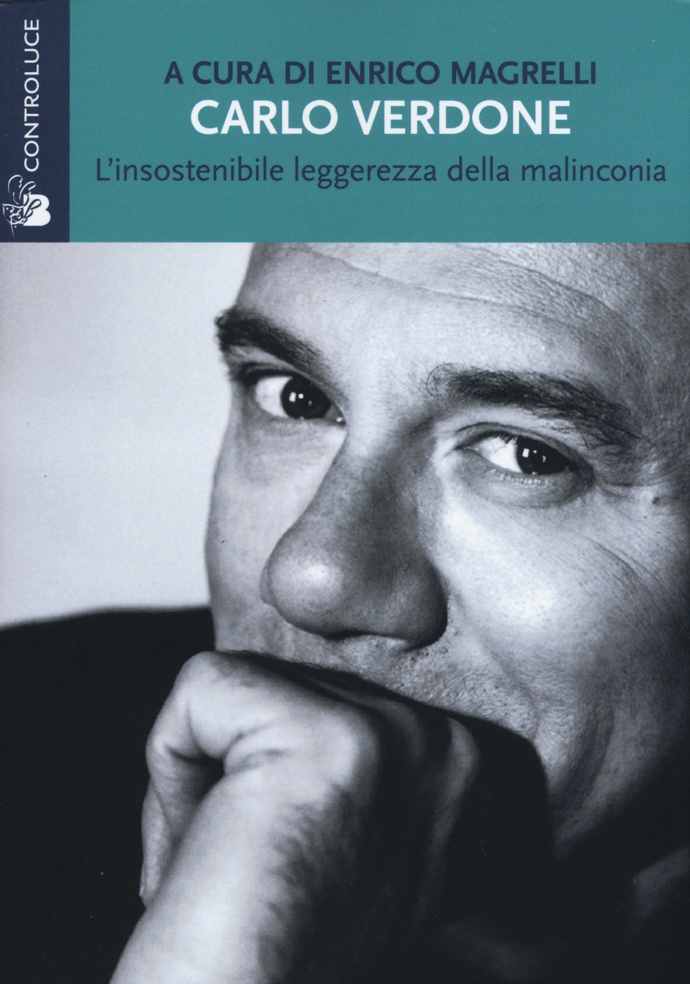 Carlo Verdone. L'insostenibile leggerezza della malinconia