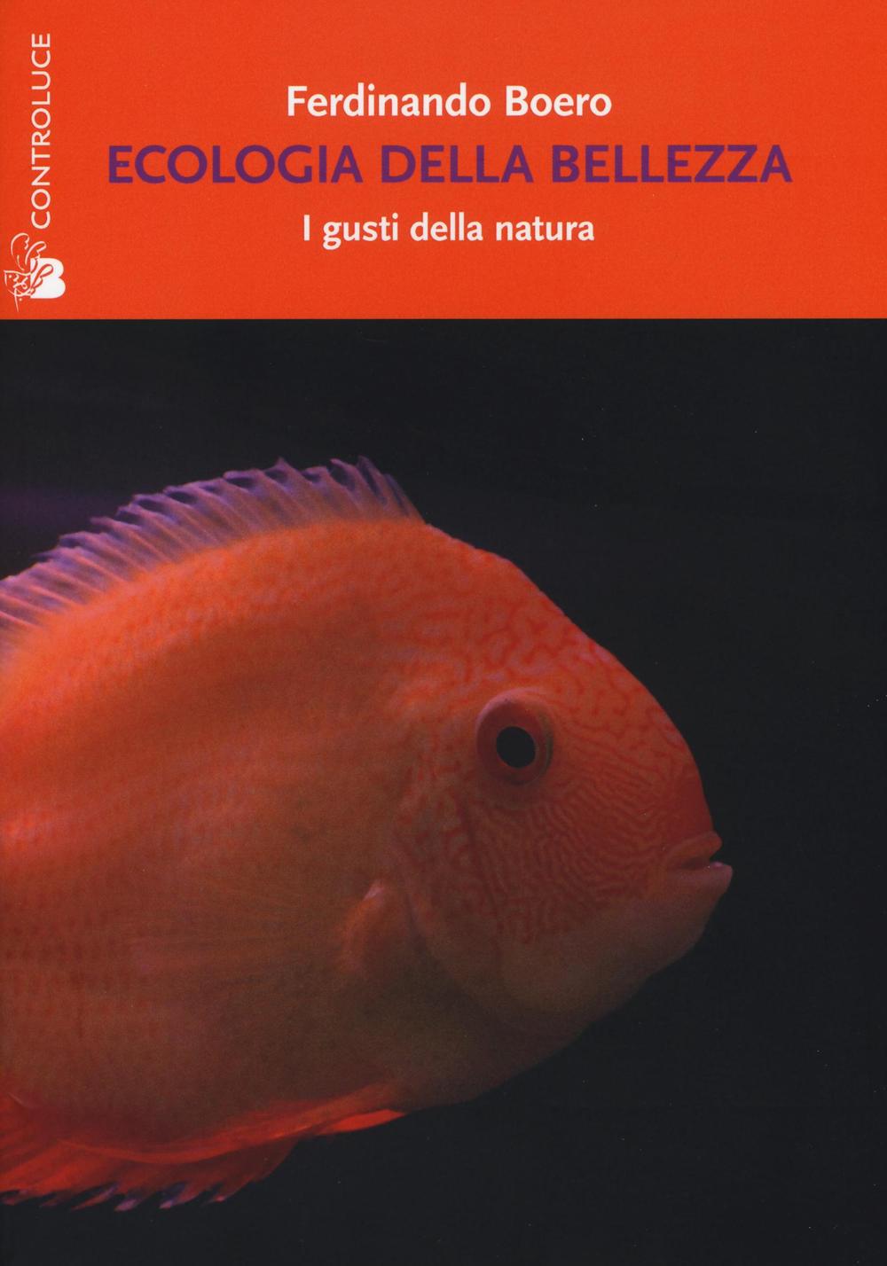 Ecologia della bellezza. I gusti della natura