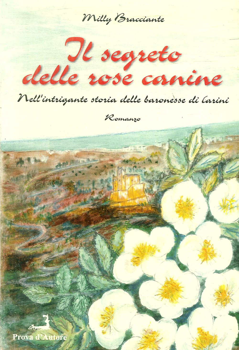 Il segreto delle rose canine nell'intrigante storia delle baronesse di Carini