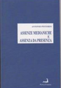 Assenze medianiche e assenza da presenza