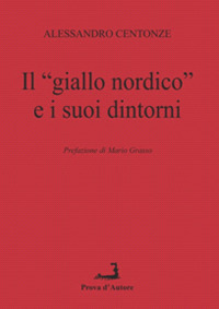 Il «giallo nordico» e i suoi dintorni