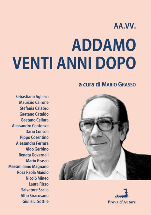 Sebastiano Addamo. Venti anni dopo