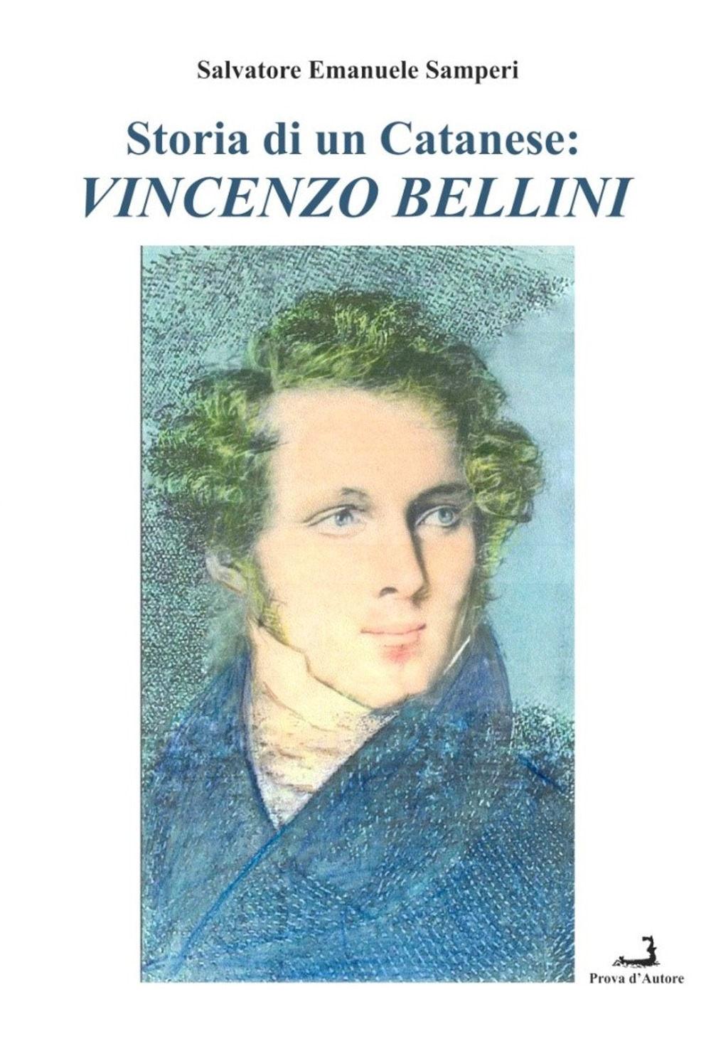 Storia di un catanese: Vincenzo Bellini