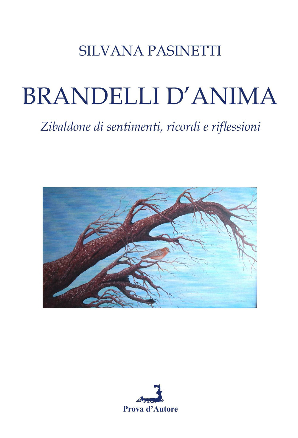 Brandelli d'anima. Zibaldone di sentimenti, ricordi e riflessioni