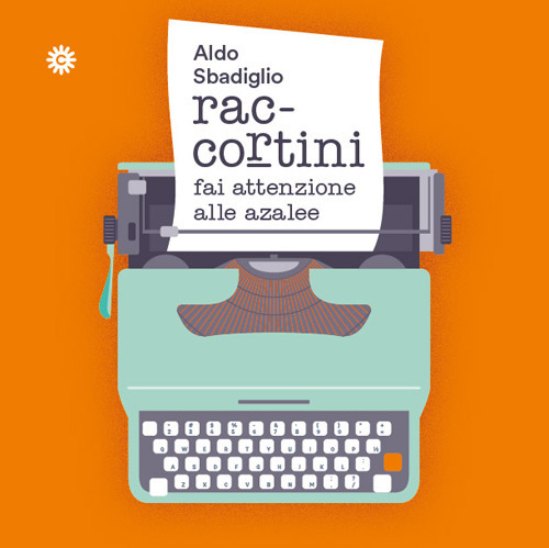 Raccortini. Fai attenzione alle azalee