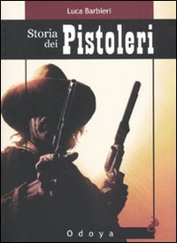 Storia dei pistoleri