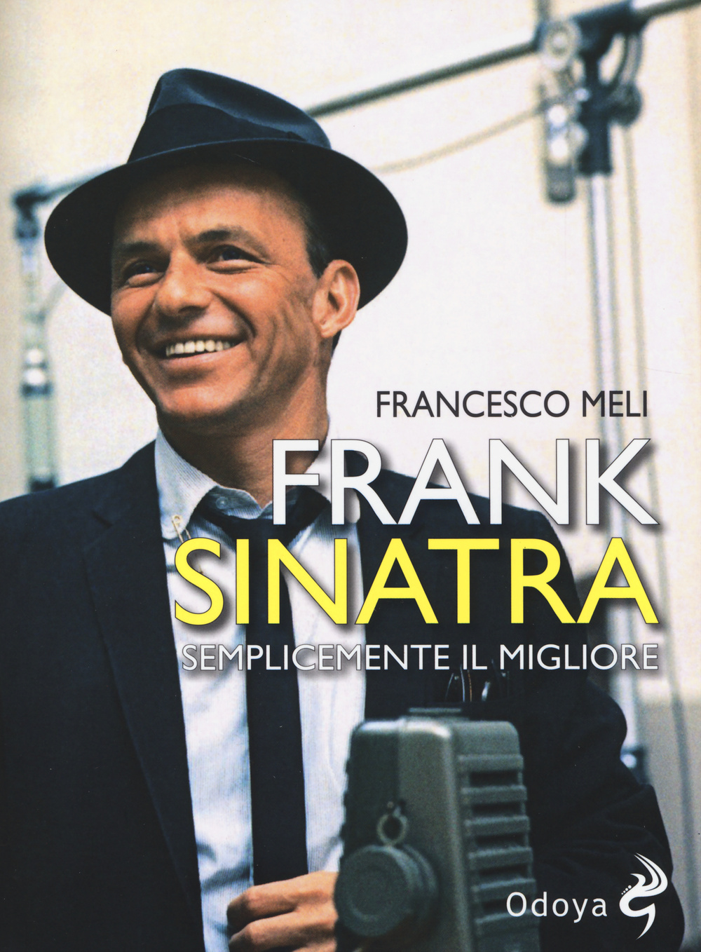 Frank Sinatra. Semplicemente il migliore