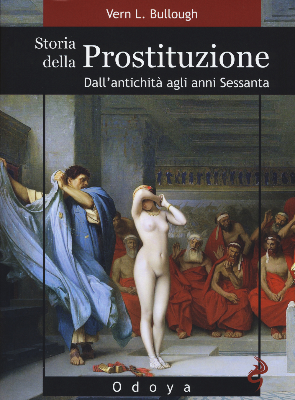 Storia della prostituzione. Dall'antichità agli anni Sessanta