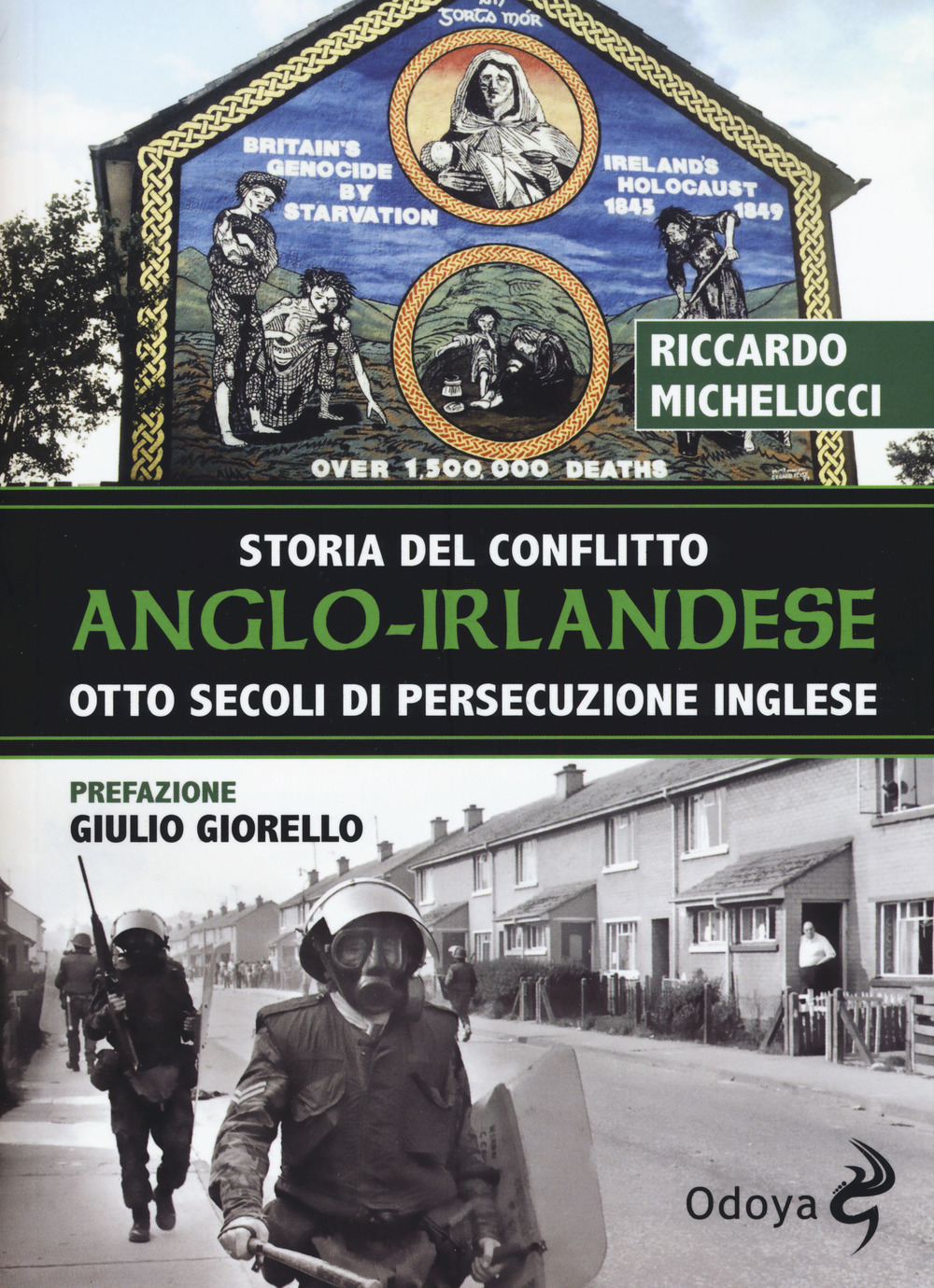 Storia del conflitto anglo-irlandese. Otto secoli di persecuzione inglese