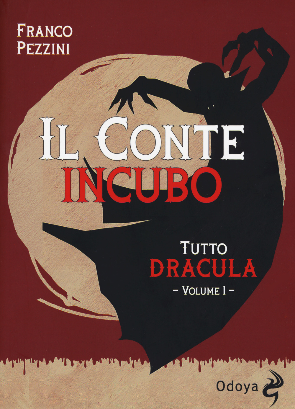 Tutto Dracula. Vol. 1: Il conte incubo