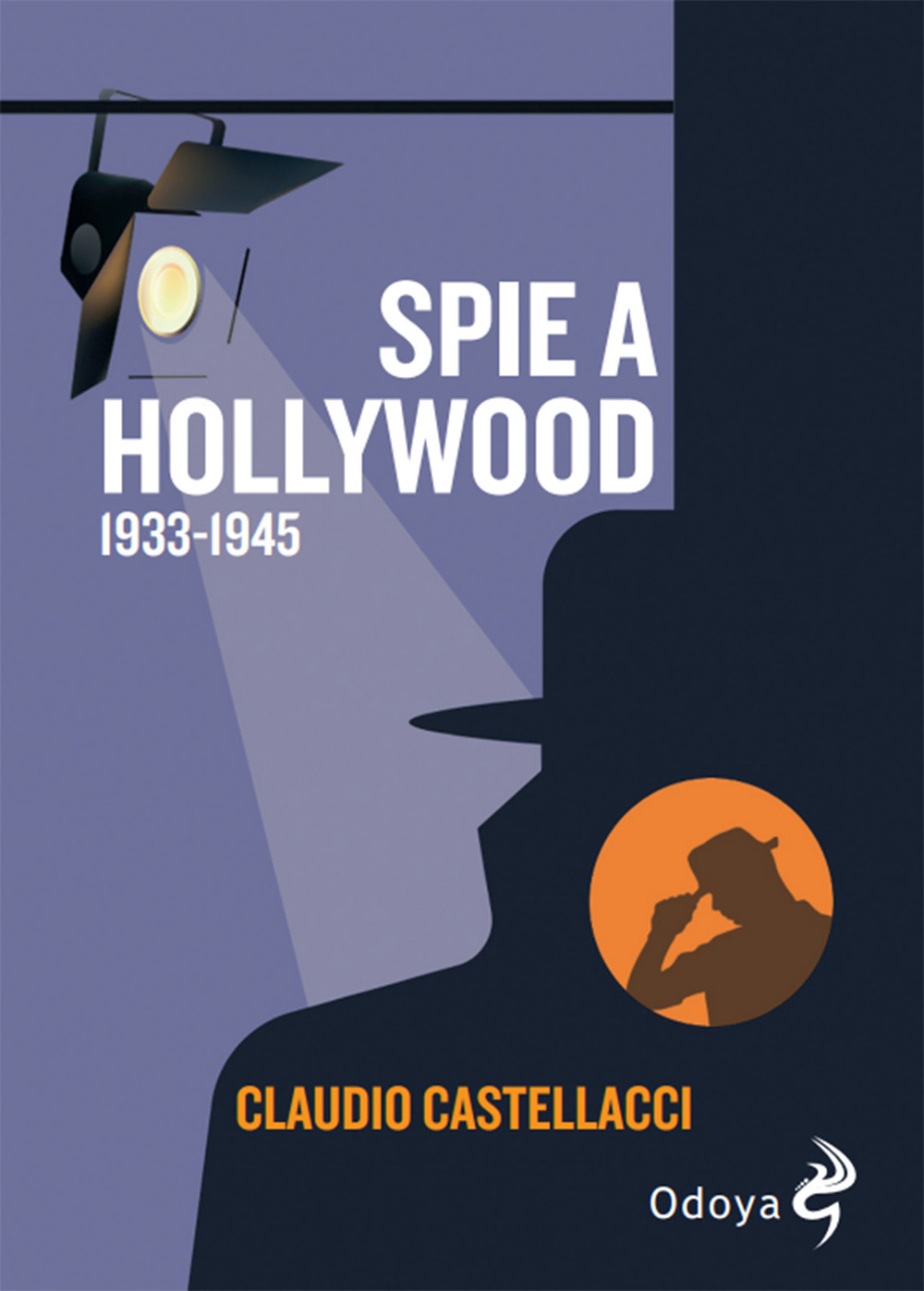 Spie a Hollywood (1933-1945)