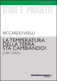 La temperatura della terra sta cambiando? (1881-2009)