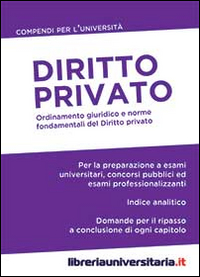 Diritto privato. Ordinamento giuridico e norme fondamentali del diritto privato