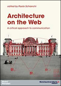 Architecture on the web. A critical approach to communication