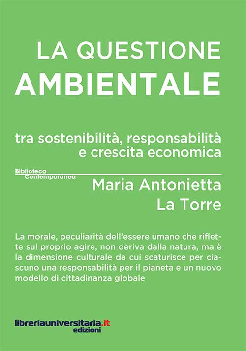 La questione ambientale tra sostenibilità, responsabilità e crescita economica