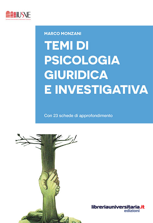 Temi di psicologia giuridica e investigativa. Con 23 schede di approfondimento