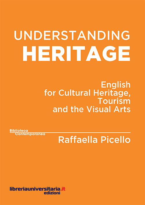 Understanding heritage. English for cultural heritage, tourism and the visual arts