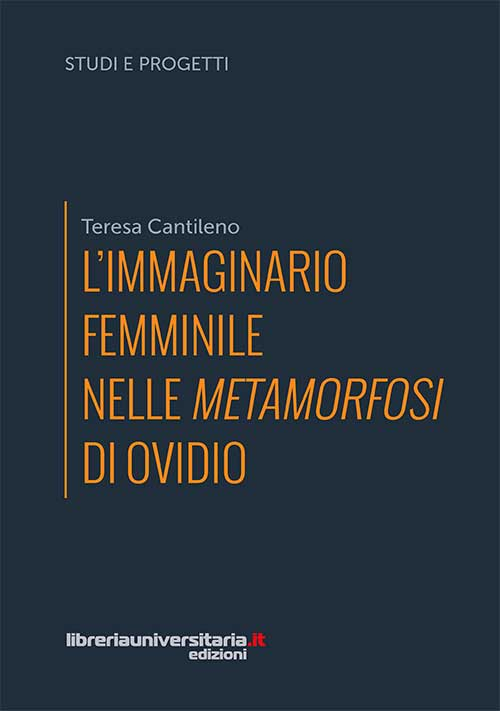L'immaginario femminile nelle «Metamorfosi» di Ovidio