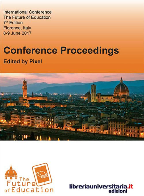 Conference proceedings. The future of education. 7th edition (Firenze, 8-9 giugno 2017)