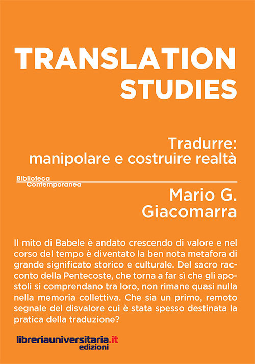 Translation studies. Tradurre: manipolare e costruire realtà