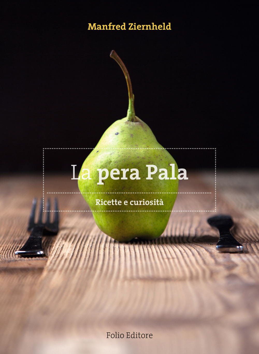 La pera Pala. Ricette e curiosità