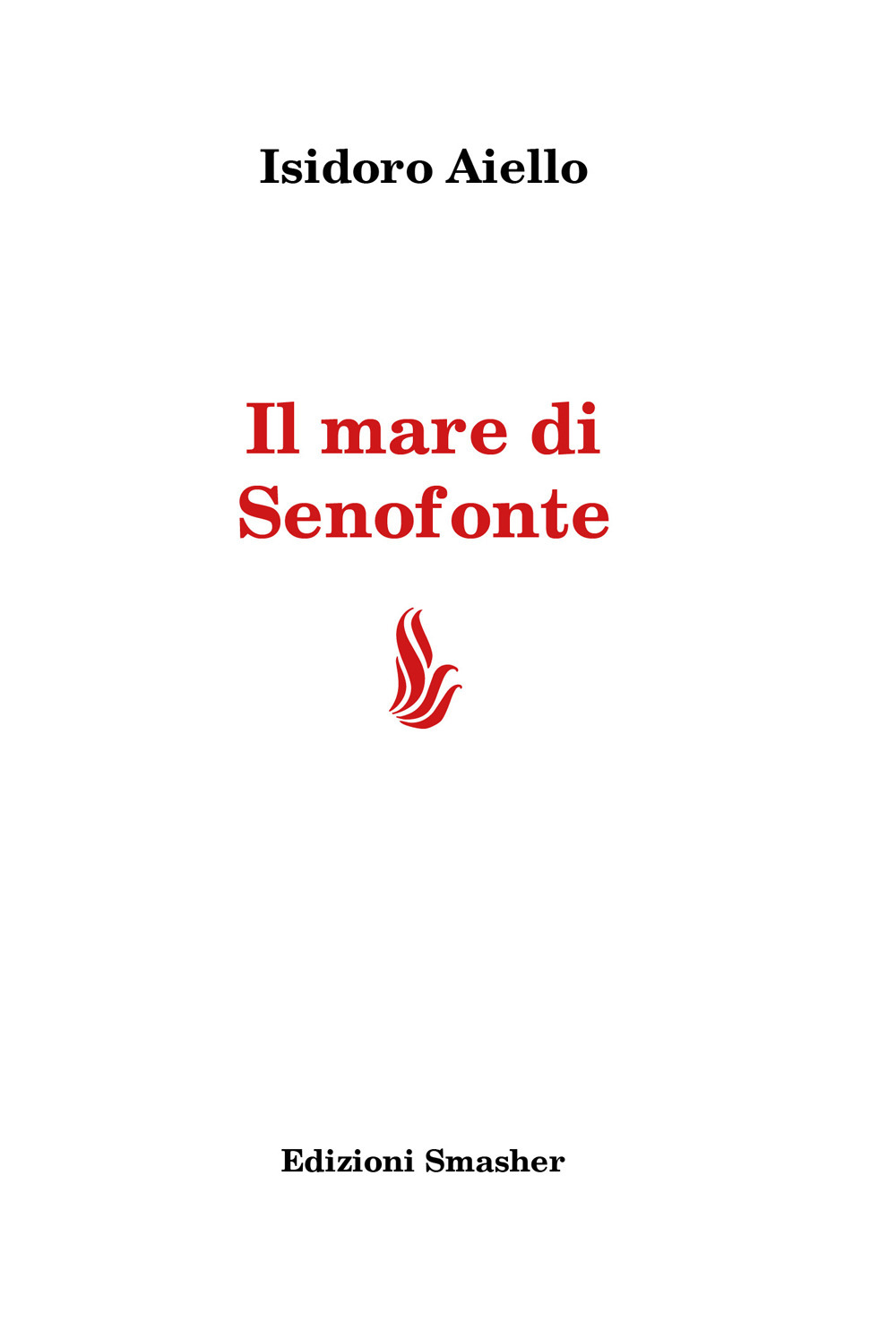 Il mare di Senofonte. Ediz. integrale