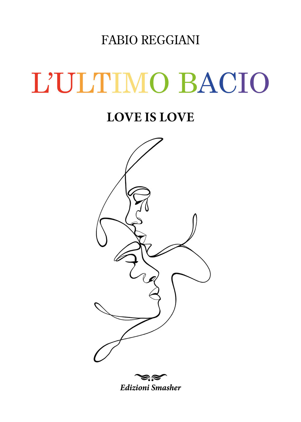 L'ultimo bacio. Love is love