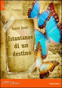 Istantanee di un destino