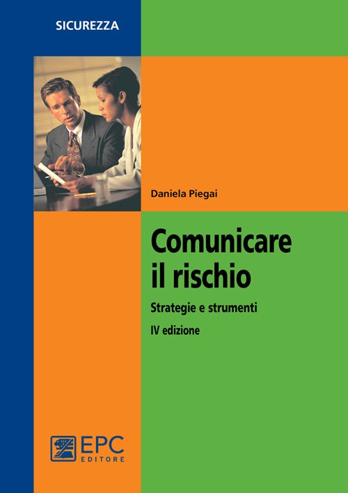 Comunicare il rischio. Strategie e strumenti