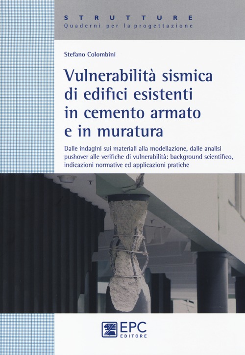 Vulnerabilità sismica di edicifici esistenti in cemento armato e in muratura