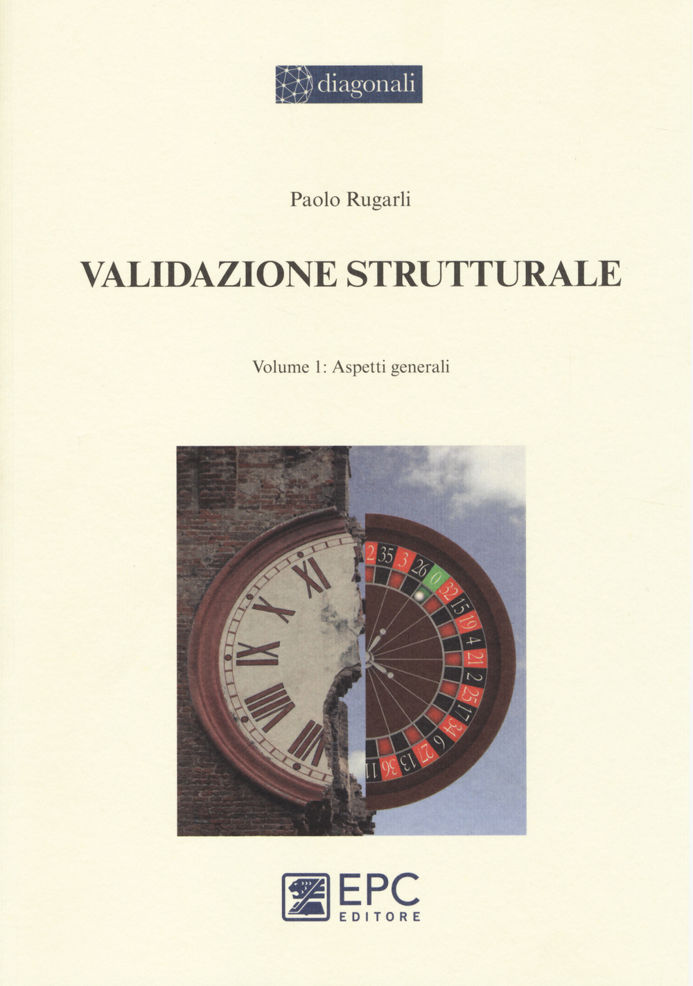 Validazione strutturale. Vol. 1: Aspetti generali