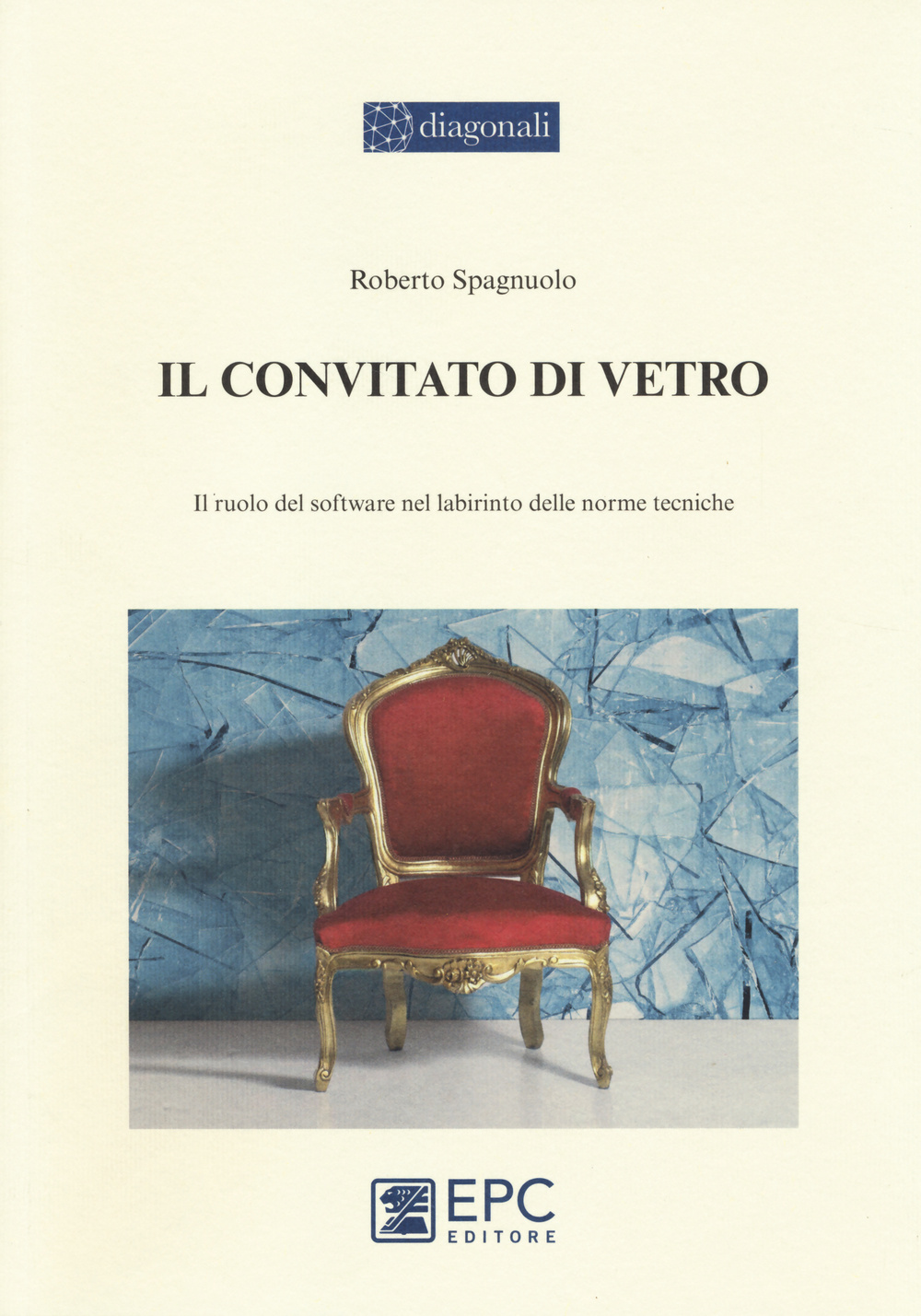 Il convitato di vetro. Il ruolo del software nel labirinto delle norme tecniche