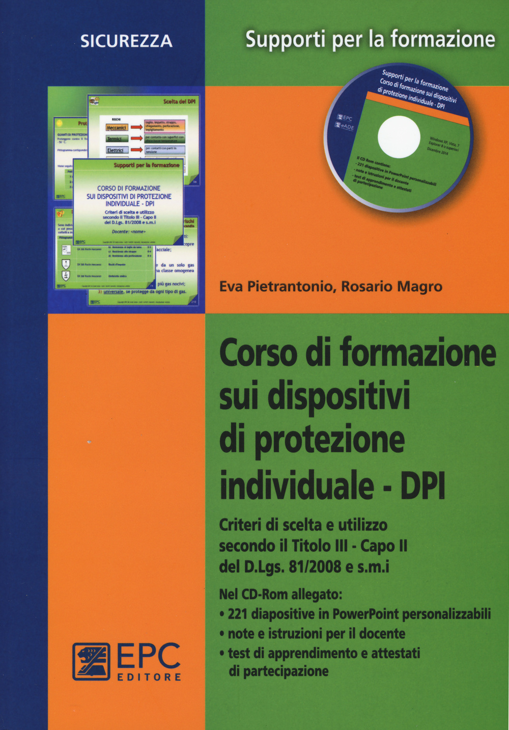 Corso di formazione sui dispositivi di protezione individuale DPI. Con CD-ROM