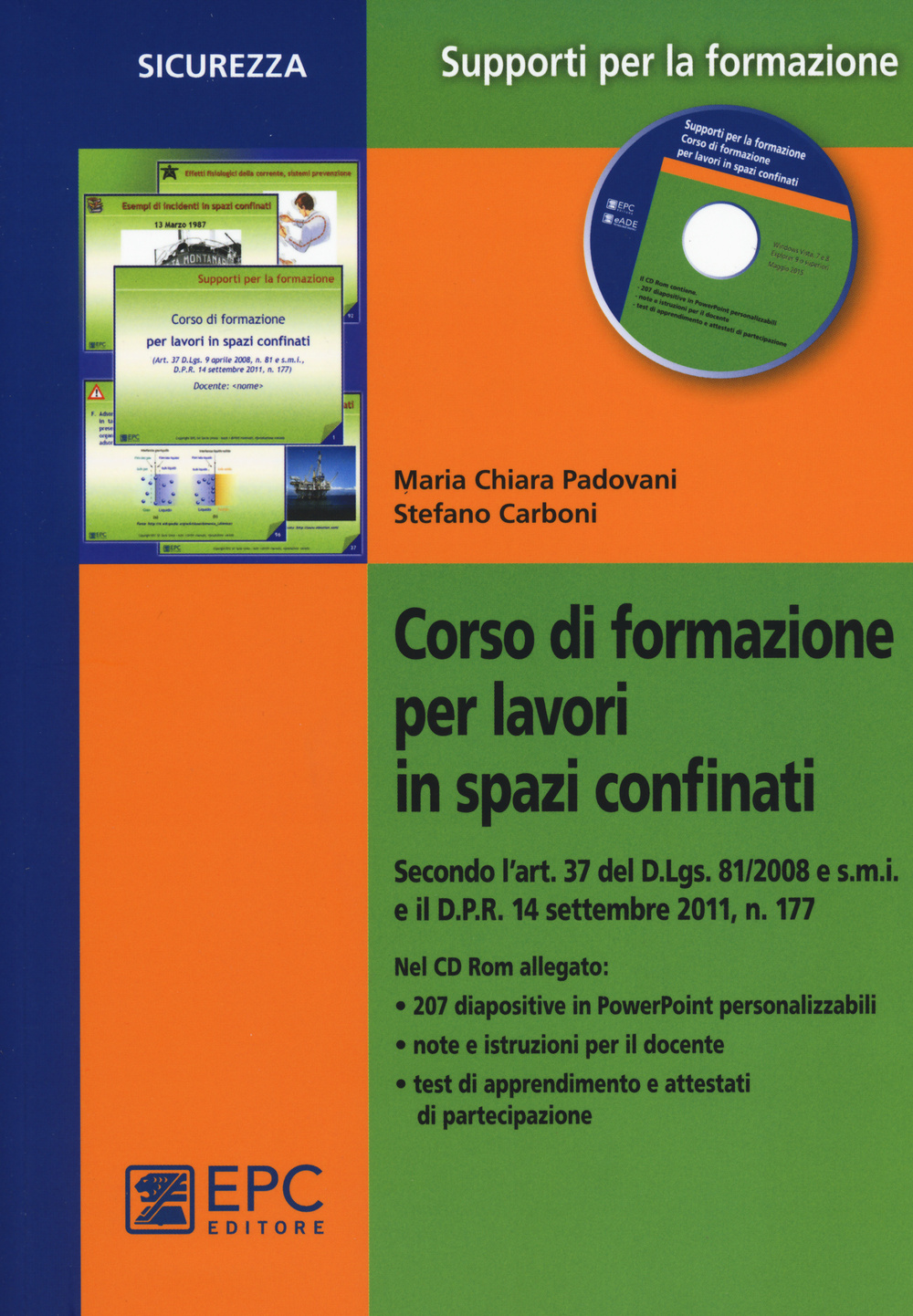 Corso di formazione per lavori in spazi confinati. Con CD-ROM