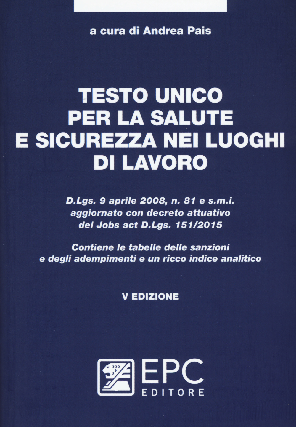 Testo unico per la salute e sicurezza nei luoghi di lavoro