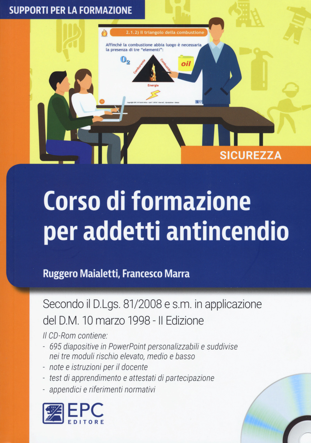 Corso di formazione per addetti antincendio. Con CD-ROM