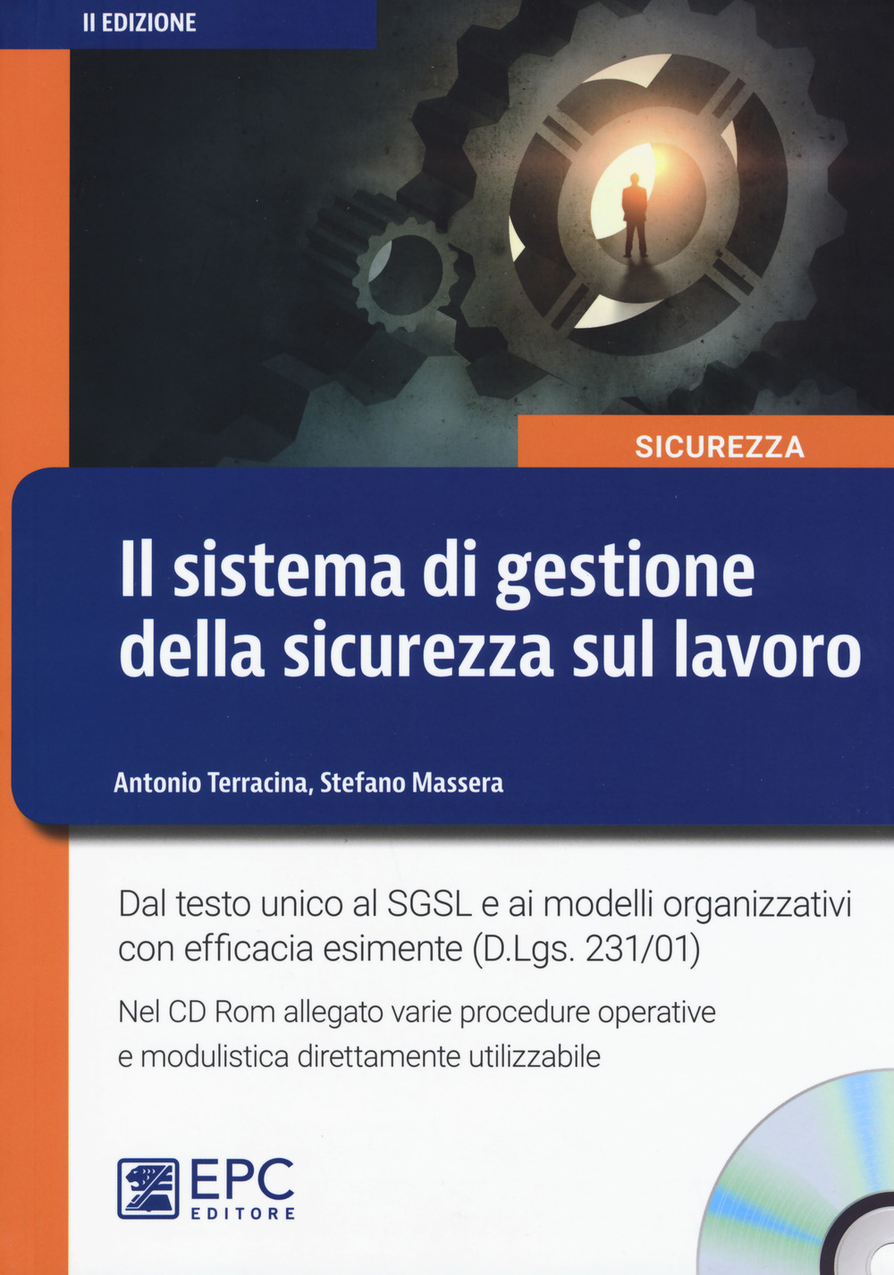 Il sistema di gestione della sicurezza sul lavoro. Nuova ediz. Con CD-ROM