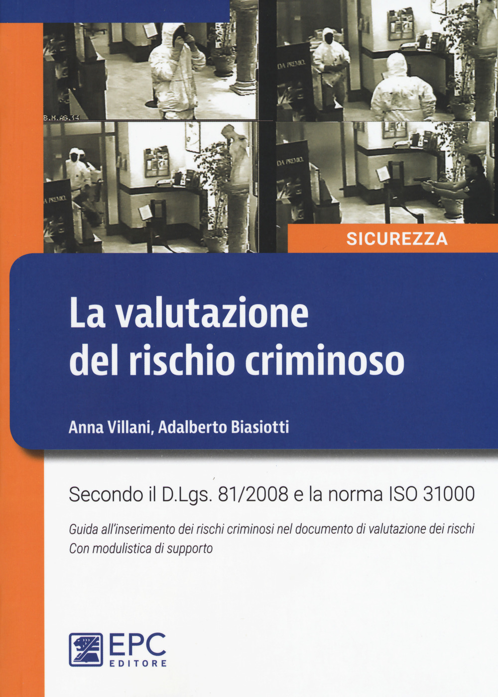 La valutazione del rischio criminoso. Nuova ediz.