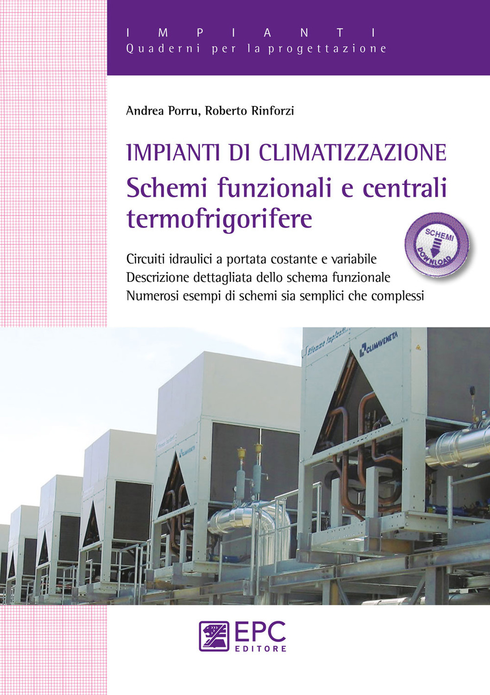 Impianti di climatizzazione. Schemi funzionali e centrali termofrigorifere. Nuova ediz. Con Contenuto digitale per download e accesso on line