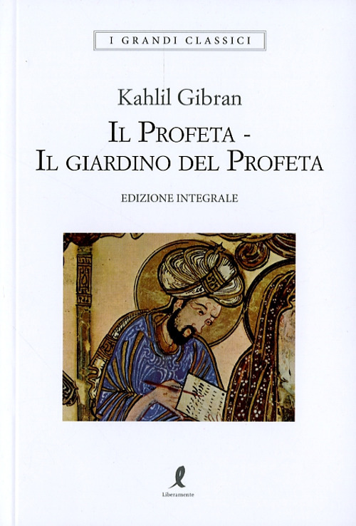 Il profeta-Il giardino del profeta. Ediz. integrale