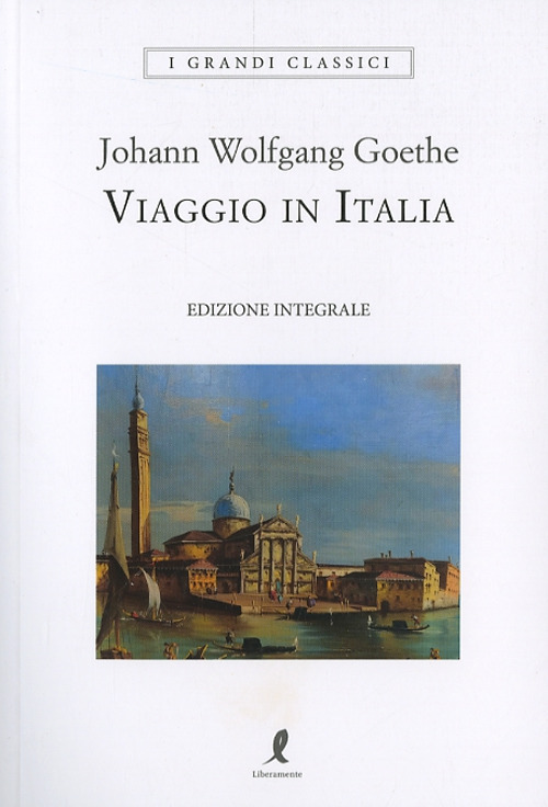 Viaggio in Italia. Ediz. integrale