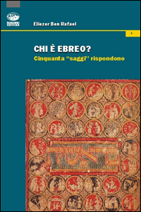 Chi è ebreo? Cinquanta «saggi» rispondono