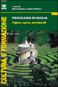 Psicologia in Sicilia. Figure, opere, movimenti