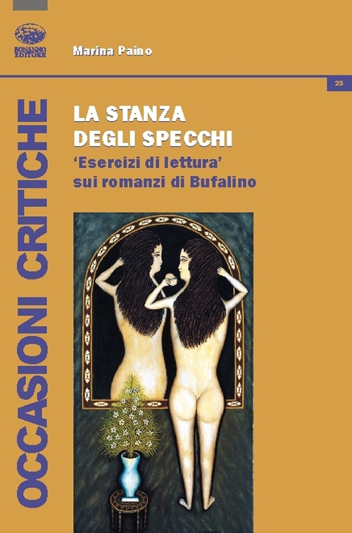 La stanza degli sprecchi. Esercizi di lettura sui romanzi di Bufalino