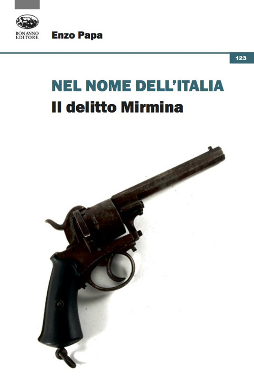 Nel nome dell'Italia. Il delitto Mirmina